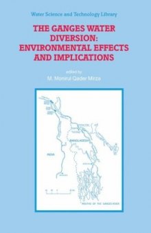 The Ganges Water Diversion: Environmental Effects and Implications (Water Science and Technology Library)