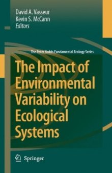 The Impact of Environmental Variability on Ecological Systems (The Peter Yodzis Fundamental Ecology Series)