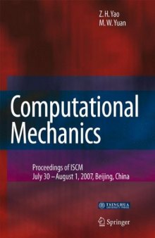 Computational Mechanics: Proceedings of “International Symposium on Computational Mechanics” July 30–August 1, 2007, Beijing, China