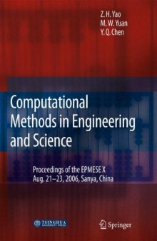 Computational Methods in Engineering & Science: Proceedings of “Enhancement and Promotion of Computational Methods in Engineering and Science X” Aug. 21–23, 2006, Sanya, China