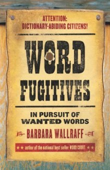 Word Fugitives: In Pursuit of Wanted Words