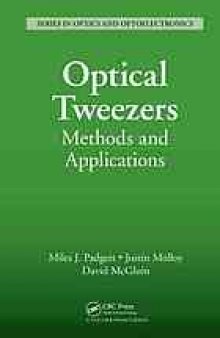 Optical Tweezers - Methods and Applications