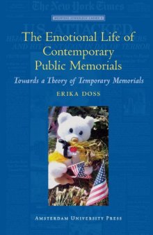The Emotional Life of Contemporary Public Memorials: Towards a Theory of Temporary Memorials (Meertens Ethnology Cahiers)