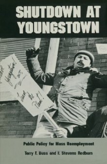 Shutdown in Youngstown: Public Policy for Mass Unemployment