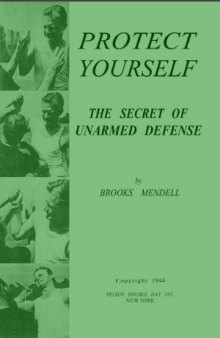 Protect Yourself  Secret of Unarmed Defense