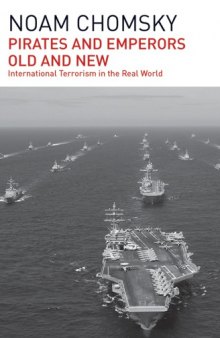 Pirates and Emperors, Old and New : International Terrorism in the Real World