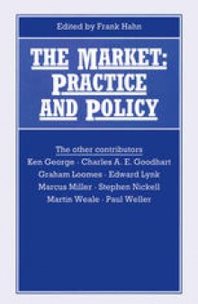 The Market: Practice and Policy