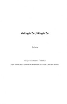 Walking in Zen, Sitting in Zen: Responses to Disciples' and Visitors' Questions and Zen Stories