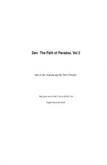Zen: The Path of Paradox: Talks on Zen (Volume II)