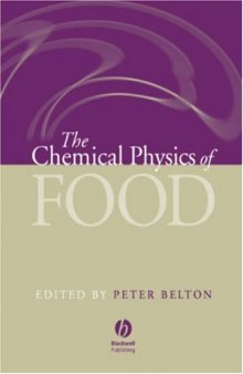 The Chemical Physics of Food