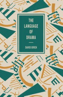 The Language of Drama: Critical Theory and Practice