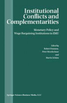 Institutional Conflicts and Complementarities: Monetary Policy and Wage Bargaining Institutions in EMU