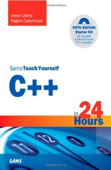 Sams Teach Yourself C++ in 24 Hours, 5th Edition (Sams Teach Yourself -- Hours)