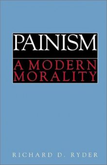 Painism: A Modern Morality