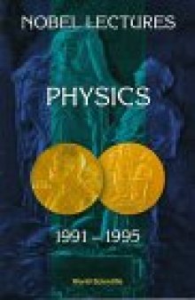 Physics 1991-1995 (Nobel Lectures)