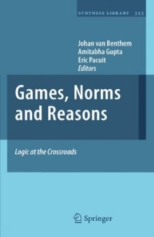 Games, norms and reasons: Logic at the crossroads