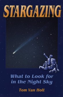 Stargazing: What to Look for in the Night Sky (Astronomy)