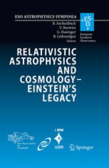 Relativistic Astrophysics Legacy and Cosmology – Einstein’s: Proceedings of the MPE/USM/MPA/ESO Joint Astronomy Conference Held in Munich, Germany, 7-11 November 2005