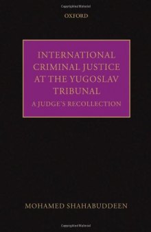 International Criminal Justice at the Yugoslav Tribunal: The Judicial Experience