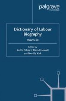 Dictionary of Labour Biography: Volume XI