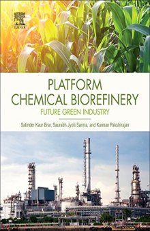 Platform Chemical Biorefinery. Future Green Industry