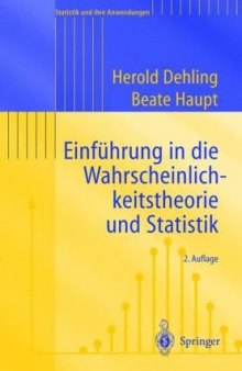 Einfuhrung in die Wahrscheinlichkeitstheorie und Statistik, 2. Auflage (Statistik und ihre Anwendungen)
