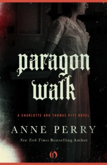 Paragon Walk: A Charlotte and Thomas Pitt Novel (Book Three)