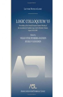 Logic Colloquium ’03: Proceedings of the Annual European Summer
