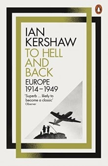 To Hell and Back: Europe, 1914-1949