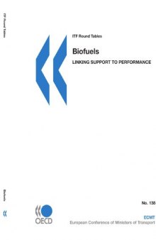 ITF Round Tables No. 138 Biofuels:  Linking Support to Performance (Itf Round Tables)