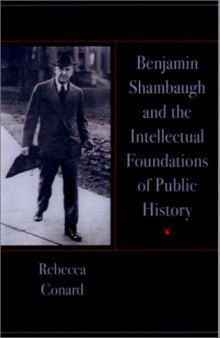 Benjamin Shambaugh and the Intellectual Foundations of Public History