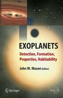 Exoplanets: Detection, Formation, Properties, Habitability