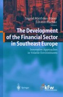 The Development of the Financial Sector in Southeast Europe: Innovative Approaches in Volatile Environments