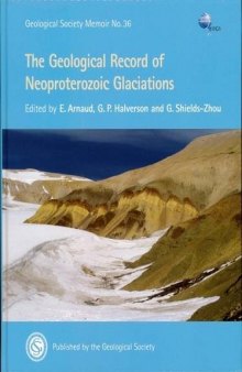 Memoir 36 - The Geological Record of Neoproterozoic Glaciations
