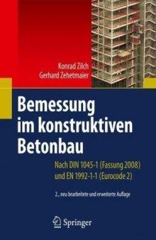Bemessung im konstruktiven Betonbau: Nach DIN 1045-1 und DIN EN 1992-1-1   German