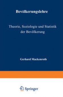 Bevölkerungslehre: Theorie, Soziologie und Statistik der Bevölkerung