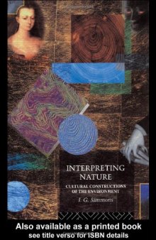Interpreting Nature: Cultural Constructions of the Environment