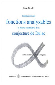 Introduction aux fonctions analysables et preuve constructive de la conjecture de Dulac