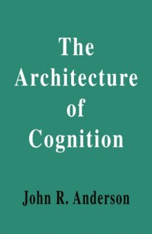 The architecture of cognition