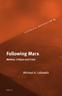 Following Marx : method, critique and crisis