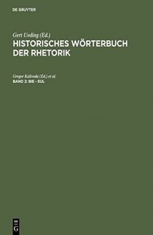 Historisches Wörterbuch der Rhetorik, Band 2: Bie-Eul