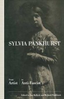 Sylvia Pankhurst: From Artist to Anti-Fascist