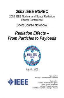 Radiation Effects – From Particles to Payloads 