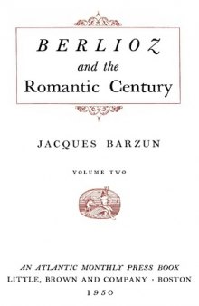 Berlioz and the romantic century