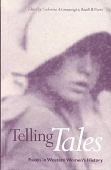 Telling Tales: Essays in Western Women’s History
