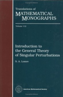 Introduction to the General Theory of Singular Perturbations