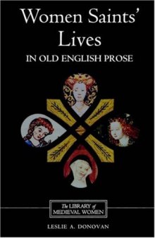 Women Saints' Lives in Old English Prose (Library of Medieval Women)