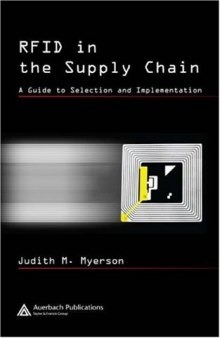 RFID in the Supply Chain: A Guide to Selection and Implementation
