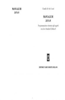 Manuale di Java 8 : programmazione orientata agli oggetti con Java standard edition 8