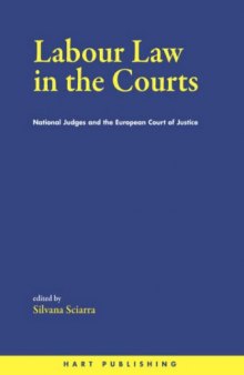 Labour Law in the Courts: National Judges and the ECJ